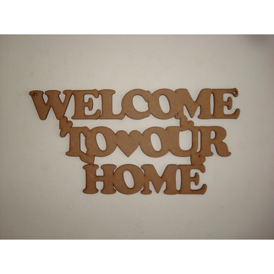 3mm MDF Welcome to our Home hanging sign Home