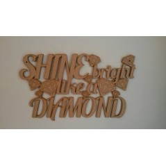 3mm MDF Shine bright like a diamond Home