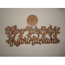 3mm MDF Never Lose Sight of your Dreams Quote Home