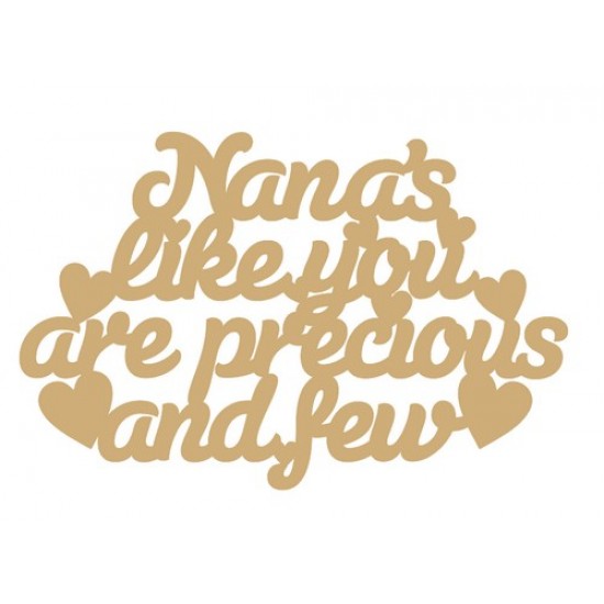 3mm MDF Nana's Like You Are Precious And Few Hanging Plaque Mother's Day