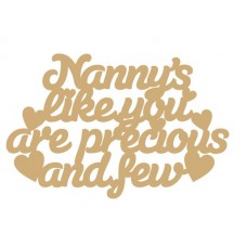 3mm MDF Nanny's Like You Are Precious And Few Hanging Plaque Mother's Day