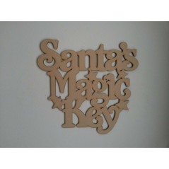 3mm MDF Santa's Magic Key Sign  Christmas Quotes & Signs