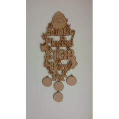 3mm MDF Santa Please Stop Here For hanging plaque (new style)(with stockings, baubles or gift boxes) Christmas Shapes