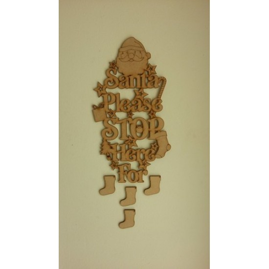 3mm MDF Santa Please Stop Here For hanging plaque (new style)(with stockings, baubles or gift boxes) Christmas Shapes