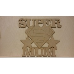 3mm MDF Super Mum Sign Mother's Day
