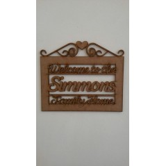 3mm MDF Welcome to the .............. family Home - Standard Style Personalised and Bespoke
