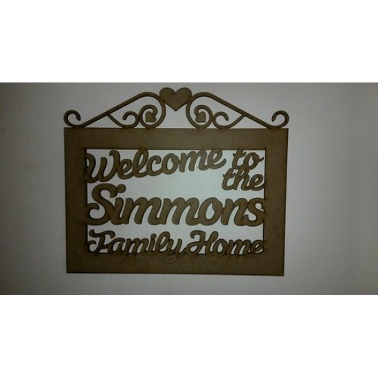 3mm MDF Welcome to the .............. family Home - Slanted Welcome Style Personalised and Bespoke