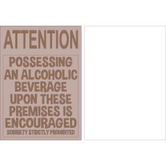 4mm mdf layered sign - ATTENTION possessing an alcoholic beverage... Layered Designs