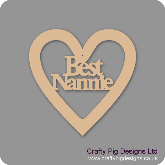 3mm MDF Best Nannie Heart Hearts With Words