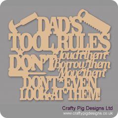 3mm MDF Dad's Tool Rules....Don't Touch Them, Don't Borrow them.... Fathers Day