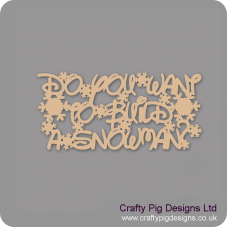 3mm MDF Do you want to build a snowman sign words only (disney font) Christmas Quotes & Signs