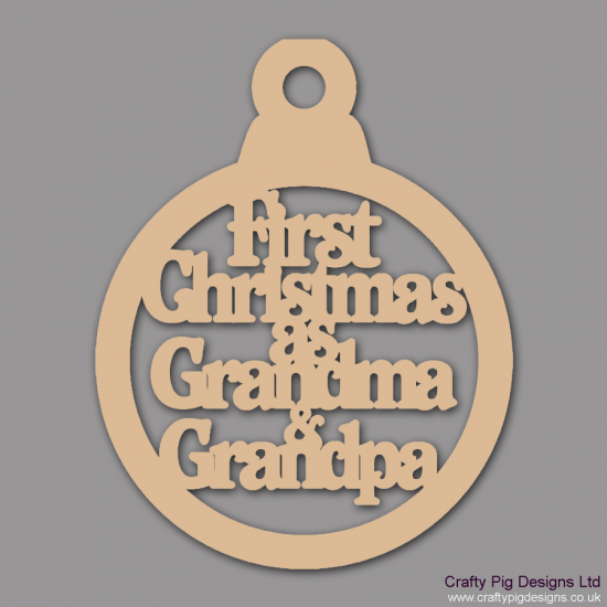 3mm MDF First Christmas As Grandma And Grandpa Christmas Baubles