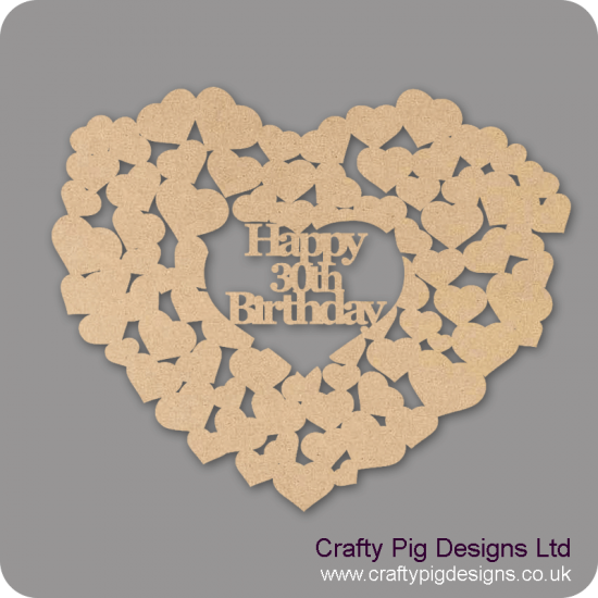 3mm MDF Happy 30th Birthday Heart Of Hearts Hearts With Words