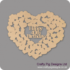 3mm MDF Happy 40th Birthday Heart Of Hearts Hearts With Words