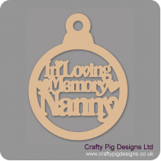 3mm MDF In Loving Memory Nanny Bauble Christmas Baubles