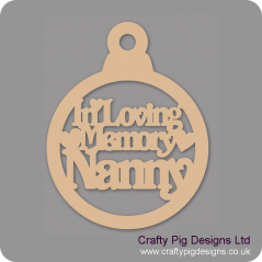 3mm MDF In Loving Memory Nanny Bauble Christmas Baubles