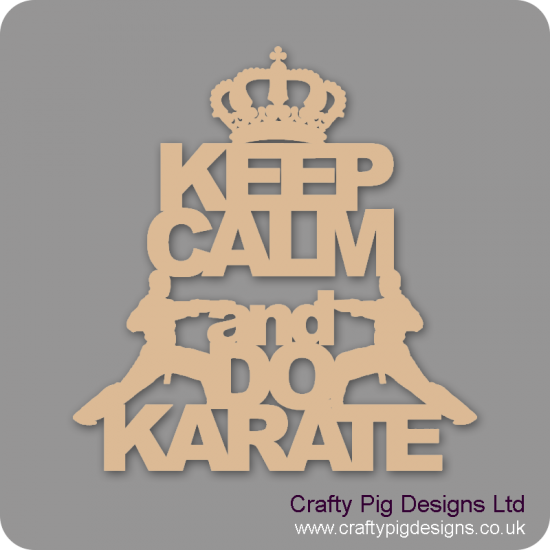 3mm MDF Keep Calm And Do Karate Home