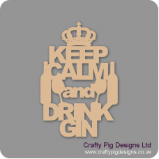 3mm MDF Keep Calm And Drink Gin Home