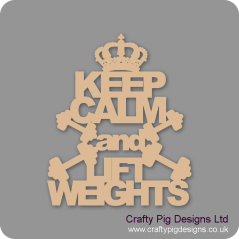 3mm MDF Keep Calm And Lift Weights Home