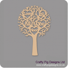 3mm MDF "LOVE IS ALL YOU NEED" - Cut Out Tree  Trees Freestanding, Flat & Kits
