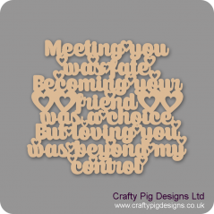 3mm MDF Meeting You Was Fate... Valentines