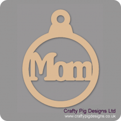 3mm MDF Mom Bauble Christmas Baubles