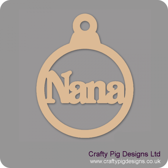 3mm MDF Nana Bauble Christmas Baubles