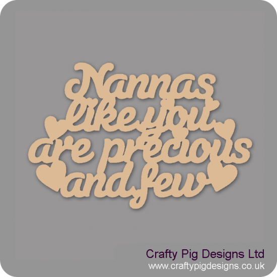 3mm MDF Nannas Like You Are Precious And Few Hanging Plaque Mother's Day