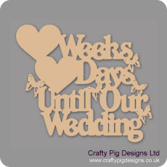 3mm MDF Weeks And Days Until Our Wedding With 2 Hearts To Left Side Chalkboard Countdown Plaques