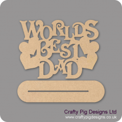 4mm MDF Worlds Best Dad On Plinth Fathers Day