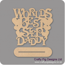 4mm MDF Worlds Best Step Daddy on Plinth Fathers Day