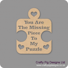 3mm MDF You Are The Missing Piece To My Puzzle )(300mm high) Valentines