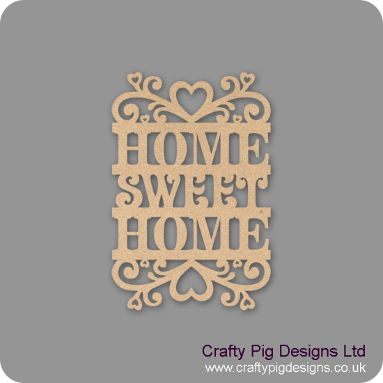 4mm MDF Home Sweet Home Sign Quotes & Phrases