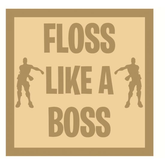 3mm mdf Layered Flossing Theme Square - Floss Like A Boss Joined Words and Names to Order