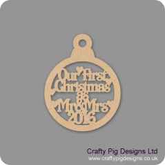 3mm MDF Our First Christmas as Mr & Mrs 2022 bauble Christmas Baubles