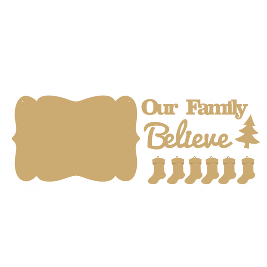 3mm MDF Our Family Believe plaque and words with 6 stockings  Christmas Quotes & Signs