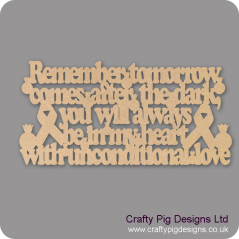 3mm MDF Remember Tomorrow Comes After The Dark Home