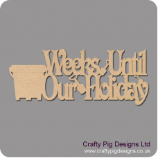 3mm MDF Weeks Till our Holiday Plaque Chalkboard Countdown Plaques