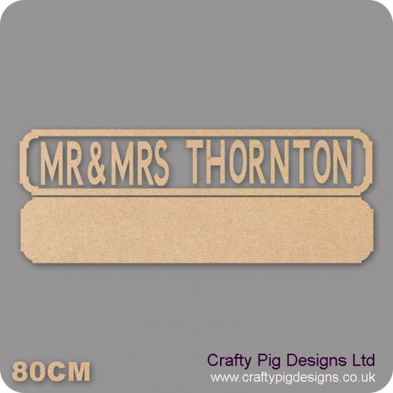 18mm Mr & Mrs Anyname Street Sign  (Upper and Lowercase now available type how you want it to appear on sign) Personalised and Bespoke