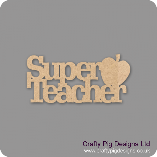 3mm MDF Super Teacher With Apple Hanging Sign Teachers