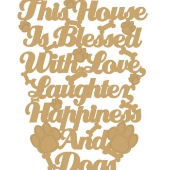 This_house_is_blessed_with_Love,_Laughter,_Happiness_and_Dogs_plaque