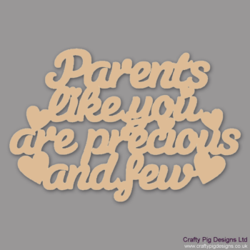 PARENTS-LIKE-YOU-ARE-PRECIOUS_(1)
