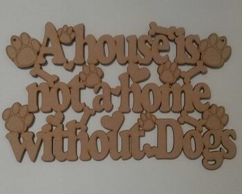 a_house_is_not_a_home_without_dogs