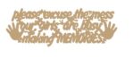 Please_excuse_the_mess_our_girls_are_making_memories_quote_no_border