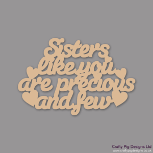 SISTERS-LIKE-YOU-ARE-PRECIOUS_(1)