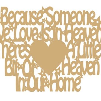 Because_someone_we_love_is_in_heaven_there's_a_little_bit_of_heaven_in_our_home_(with_full_heart)_(35cm_wide)