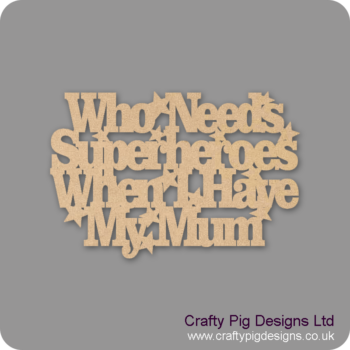 WHO-NEEDS-SUPERHEROES-WHEN-I-HAVE-MY-MUM