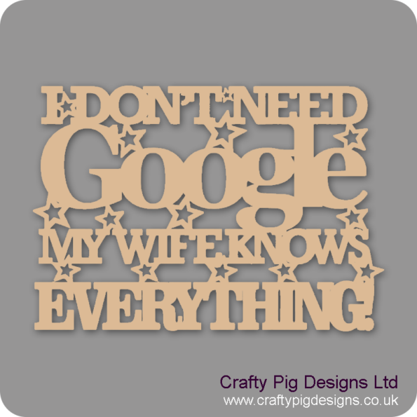 I-DON'T-NEED-GOOGLE-MY-WIFE-KNOWS