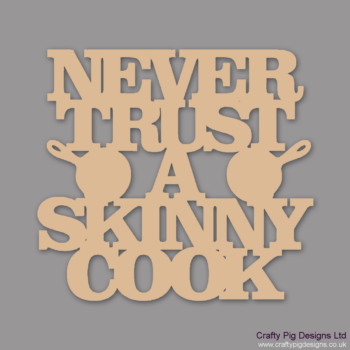 NEVER-TRUST-A-SKINNY-COOK_(1)