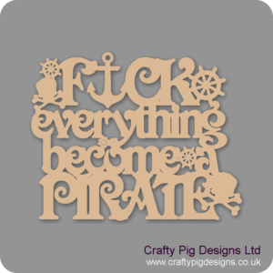 FUCK-EVERYTHING-BECOME-A-PIRATE